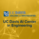 UC Davis AI Center in Engineering on top of a gold background
